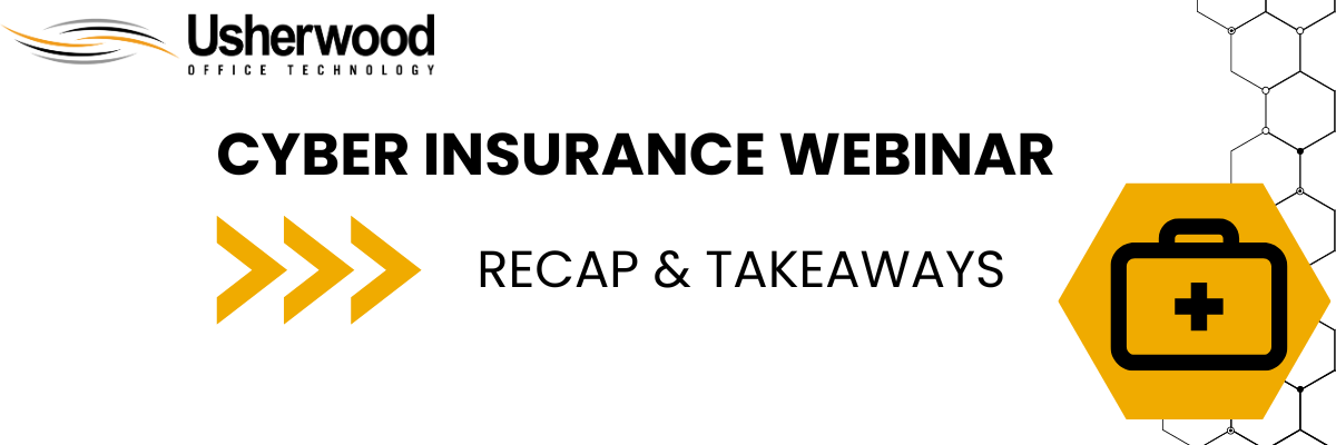 Is Cyber Insurance A Critical Part of Your Cyber Attack Survival Kit? (Webinar Recap)