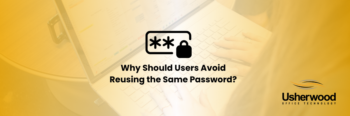 Why Should Users Avoid Reusing the Same Password with a rectangle with stars replicating a password in a box on top of a photo of a keyboard