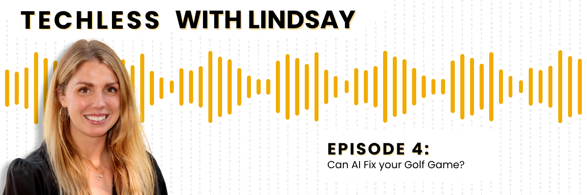Episode 4 of techless with lindsay: can AI fix your golf game